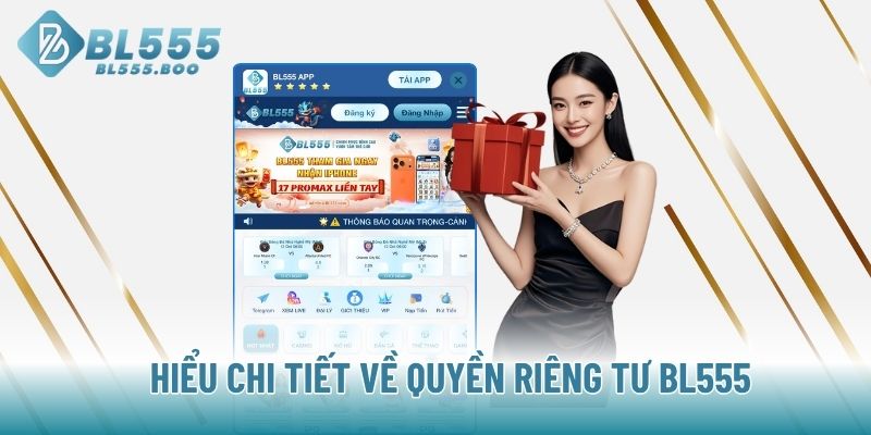 Hiểu chi tiết về quyền riêng tư BL555