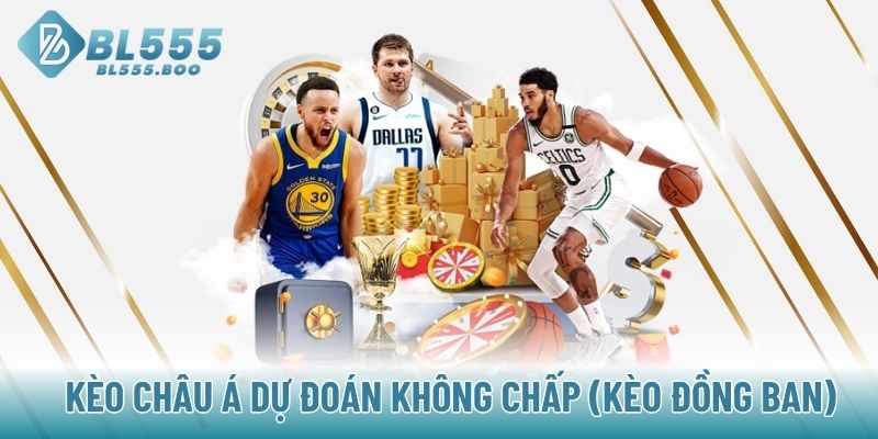 Kèo châu Á dự đoán không chấp (Kèo Đồng Banh)