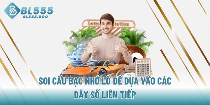 Soi cầu bạc nhớ lô đề dựa vào chu kỳ