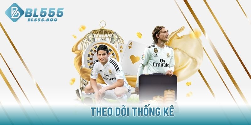 Theo dõi thống kê